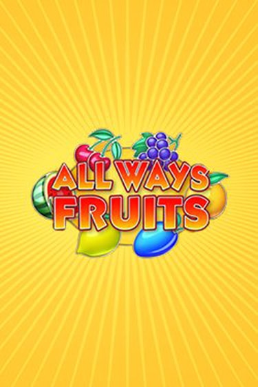 All Ways Fruits демо игра онлайн | GMSlots Казино бесплатно
