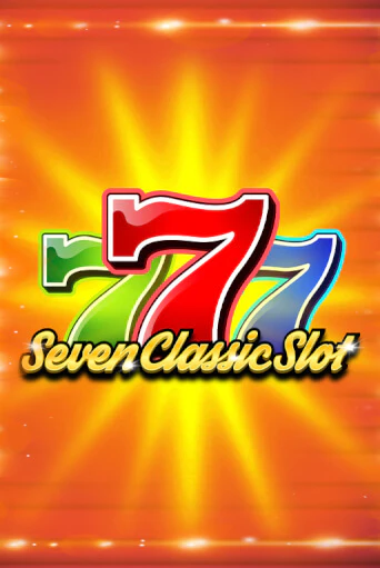 Seven Classic Slot демо игра онлайн | GMSlots Казино бесплатно